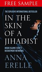 In the Skin of a Jihadist: Free Sampler: Inside Islamic State’s Recruitment Networks