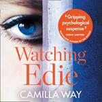 Watching Edie: The most unsettling psychological thriller you’ll read this year
