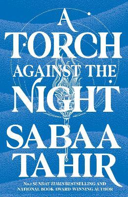 A Torch Against the Night - Sabaa Tahir - cover