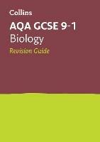 AQA GCSE 9-1 Biology Revision Guide: Ideal for the 2025 and 2026 Exams - Collins GCSE - cover