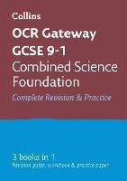 OCR Gateway GCSE 9-1 Combined Science Foundation All-in-One Complete Revision and Practice: Ideal for the 2026 and 2027 Exams Includes Online Edition - Collins GCSE - cover