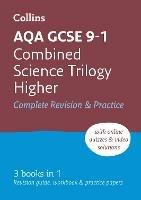 AQA GCSE 9-1 Combined Science Higher All-in-One Complete Revision and Practice: Ideal for the 2025 and 2026 Exams - Collins GCSE - cover