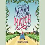 The Woman Who Met Her Match: The big-hearted, hilariously relatable romantic comedy from the million copy bestseller, perfect for fans of Sophia Kinsella