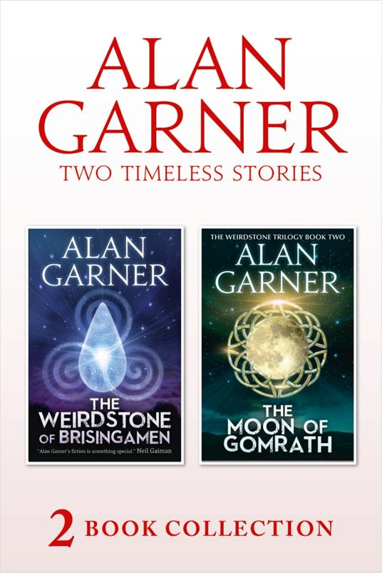 The Weirdstone of Brisingamen and The Moon of Gomrath - Alan Garner - ebook