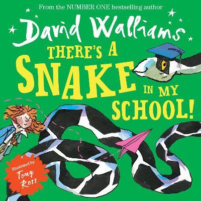 There’s a Snake in My School! - David Walliams - cover