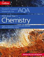 AQA A Level Chemistry Year 1 & AS Paper 1: Inorganic Chemistry and Relevant Physical Chemistry Topics