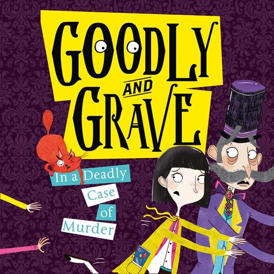 Goodly and Grave in a Deadly Case of Murder (Goodly and Grave, Book 2)