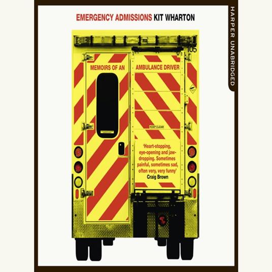 Emergency Admissions: Memoirs of an Ambulance Driver
