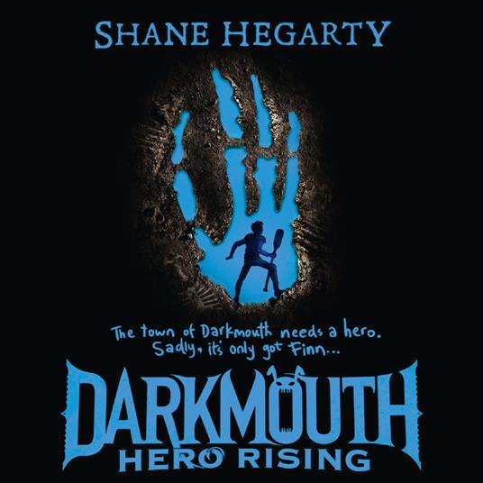 Hero Rising (Darkmouth, Book 4)