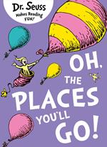 Oh, The Places You’ll Go!