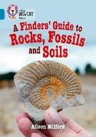 A Finders’ Guide to Rocks, Fossils and Soils: Band 13/Topaz - Alison Milford - cover
