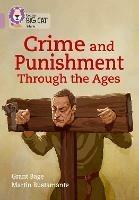 Crime and Punishment through the Ages: Band 18/Pearl - Grant Bage - cover
