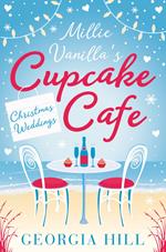 Christmas Weddings (Millie Vanilla’s Cupcake Café, Book 3)