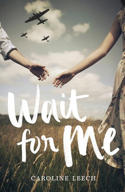 Wait for Me - Caroline Leech - ebook