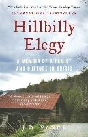 Hillbilly Elegy: A Memoir of a Family and Culture in Crisis - J. D. Vance - cover