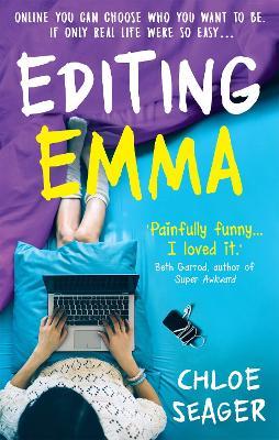 Editing Emma: Online You Can Choose Who You Want to be. If Only Real Life Were So Easy... - Chloe Seager - cover