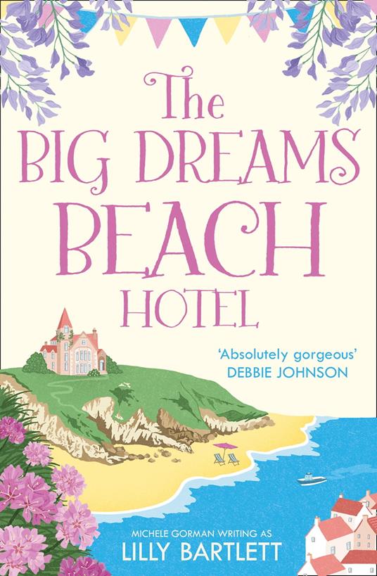The Big Dreams Beach Hotel (The Lilly Bartlett Cosy Romance Collection, Book 1)