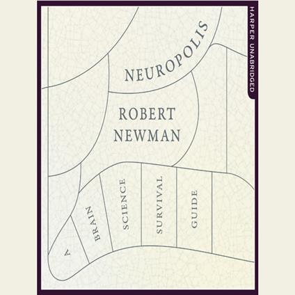Neuropolis: A Brain Science Survival Guide