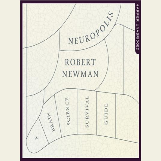Neuropolis: A Brain Science Survival Guide
