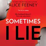 Sometimes I Lie: A psychological thriller with a killer twist you'll never forget