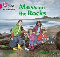 Mess on the Rocks: Band 01b/Pink B - Zoe Clarke - cover