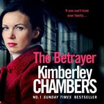The Betrayer: If you can’t trust your family. . .