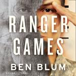 Ranger Games: A Story of Soldiers, Family and an Inexplicable Crime
