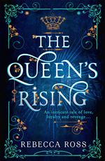 The Queen’s Rising (The Queen’s Rising, Book 1)