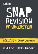 Frankenstein: AQA GCSE 9-1 English Literature Text Guide: Ideal for Home Learning, 2023 and 2024 Exams