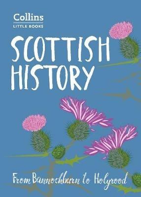 Scottish History: From Bannockburn to Holyrood - John Abernethy,Collins Books - cover