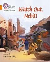 Watch Out, Nebit!: Band 06/Orange - Katie Dale - cover