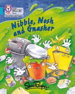 Nibble, Nosh and Gnasher: Band 07/Turquoise - Shoo Rayner - cover