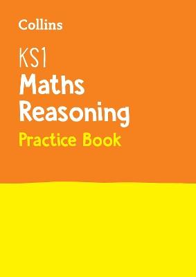 KS1 Maths Reasoning Practice Book: Ideal for Use at Home - Collins KS1 - cover