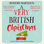 A Very British Christmas: Twelve Days of Discomfort and Joy