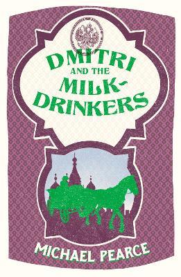Dmitri and the Milk-Drinkers - Michael Pearce - cover