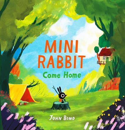 Mini Rabbit Come Home (Mini Rabbit) - John Bond,Lizzie Waterworth - ebook