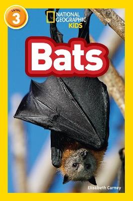 Bats: Level 3 - Elizabeth Carney,National Geographic Kids - cover