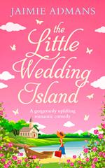 The Little Wedding Island: The perfect holiday beach read
