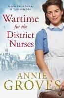 Wartime for the District Nurses - Annie Groves - cover