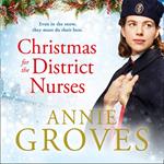 Christmas for the District Nurses: The new heartwarming wartime saga for 2019 (The District Nurses, Book 3)