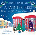 A Winter Kiss on Rochester Mews: The perfect cosy Christmas romance!