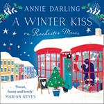A Winter Kiss on Rochester Mews: The perfect cosy Christmas romance!