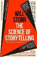 The Science of Storytelling: Why Stories Make Us Human, and How to Tell Them Better - Will Storr - cover