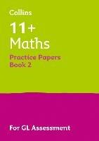 11+ Maths Practice Papers Book 2: For the 2025 Gl Assessment Tests - Collins 11+ - cover
