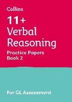 11+ Verbal Reasoning Practice Papers Book 2: For the 2025 Gl Assessment Tests - Collins 11+ - cover