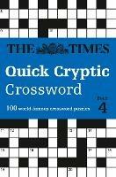 The Times Quick Cryptic Crossword Book 4: 100 World-Famous Crossword Puzzles