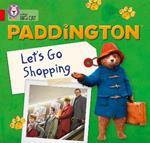 Paddington: Let’s Go Shopping: Band 02a/Red a