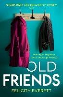 Old Friends - Felicity Everett - cover