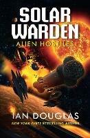 Alien Hostiles - Ian Douglas - cover