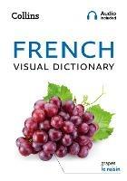 French Visual Dictionary: A Photo Guide to Everyday Words and Phrases in French - Collins Dictionaries - cover